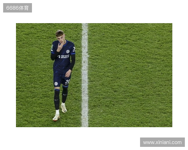 邮报:帕尔默有望战巴萨时复出,拉维亚将至少伤缺一个月 邮报:帕尔默有望战巴萨时复出,拉维亚将至少伤缺一个月